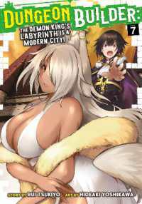 Dungeon Builder: The Demon King's Labyrinth is a Modern City! (Manga) Vol. 7 (Dungeon Builder: The Demon King's Labyrinth is a Modern City! (Manga))