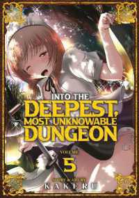 Into the Deepest, Most Unknowable Dungeon Vol. 5 (Into the Deepest, Most Unknowable Dungeon)