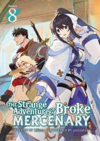 The Strange Adventure of a Broke Mercenary (Light Novel) Vol. 8 (The Strange Adventure of a Broke Mercenary (Light Novel))