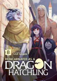 Reincarnated as a Dragon Hatchling (Light Novel) Vol. 8 (Reincarnated as a Dragon Hatchling (Light Novel))