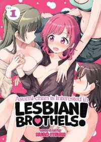 Asumi-chan is Interested in Lesbian Brothels! Vol. 1 (Asumi-chan is Interested in Lesbian Brothels!)