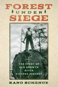 Forest under Siege : The Story of Old Growth after Gifford Pinchot
