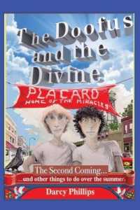 The Doofus and the Divine : The Second Coming... and other things to do over the summer