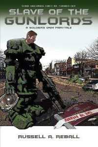 Slave of the Gunlords : A Soldier's Grim Fairytale