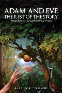 Adam and Eve : The Rest of the Story-Secrets from the Ancient Wisdom of the Jews