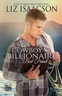 Her Cowboy Billionaire Best Friend: A Whittaker Brothers Novel (Christmas in Coral Canyon(tm)") 〈1〉