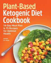 Plant-Based Ketogenic Diet Cookbook : 14-Day Meal Plan & 75 Recipes for Optimal Health