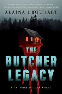 The Butcher Legacy : A Dr. Wren Muller Novel
