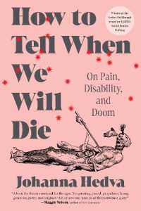 How to Tell When We Will Die : On Pain, Disability, and Doom