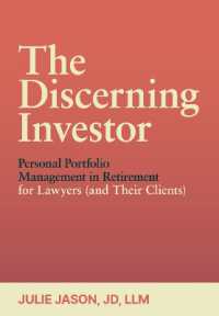 The Discerning Investor: Personal Portfolio Management in Retirement for Lawyers (and Their Clients) : Personal Portfolio Management in Retirement for Lawyers (and Their Clients)
