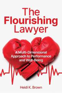 The Flourishing Lawyer : A Multi-Dimensional Approach to Performance and Well-Being
