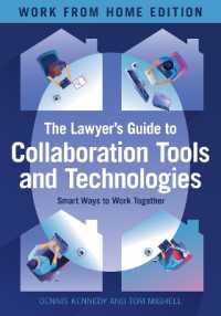 The Lawyer's Guide to Collaboration Tools and Technologies : Smart Ways to Work Together, Work from Home Edition