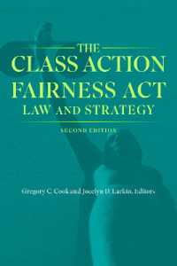 The Class Action Fairness Act : Law and Strategy, Second Edition