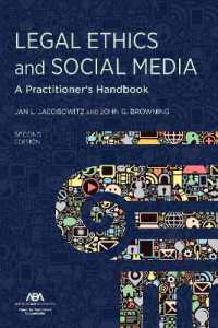 Legal Ethics and Social Media : A Practitioner's Handbook, Second Edition