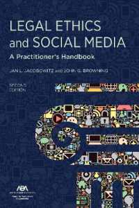 Legal Ethics and Social Media : A Practitioner's Handbook, Second Edition