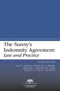 The Surety's Indemnity Agreement : Law and Practice, Third Edition
