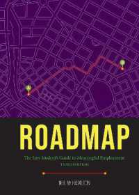 Roadmap : Roadmap: the Law Student's Guide to Meaningful Employment, Third Edition