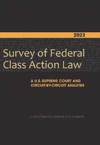2023 Survey of Federal Class Action Law : A U.S. Supreme Court and Circuit-By-Circuit Analysis