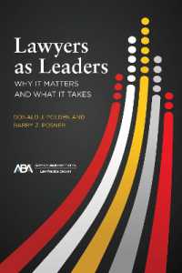 Lawyers as Leaders : Why It Matters and What It Takes