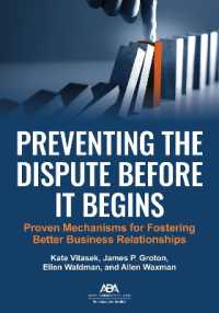 Preventing the Dispute before It Begins : Proven Mechanisms for Fostering Better Business Relationships