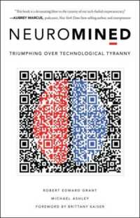 Neuromined : Triumphing over Technological Tyranny