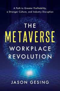 The Metaverse Workplace Revolution :  A Path to Greater Profitability, a Stronger Culture, and Industry Disruption 