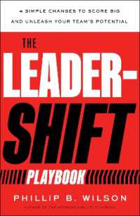 The Leader-Shift Playbook : 4 Simple Changes to Score Big and Unleash Your Team's Potential