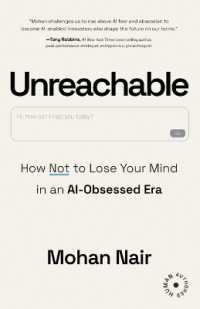 Unreachable: How to Not Lose Your Mind in an AI-Obsessed Era