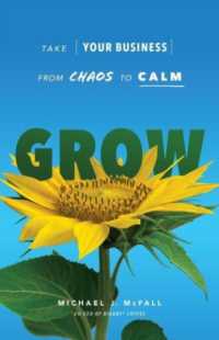 Grow : Take Your Business from Chaos to Calm