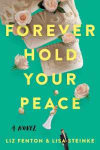Forever Hold Your Peace : A Novel