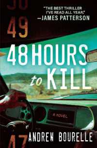 48 Hours to Kill : A Thriller