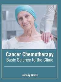 Cancer Chemotherapy : Basic Science to the Clinic