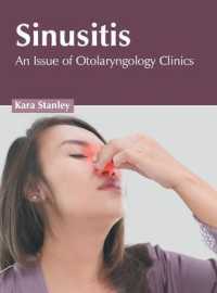 Sinusitis : An Issue of Otolaryngology Clinics （1ST）