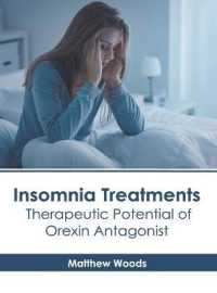 Insomnia Treatments : Therapeutic Potential of Orexin Antagonist