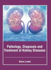 Pathology， Diagnosis and Treatment of Kidney Diseases