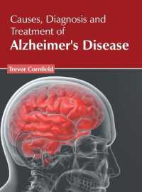 Causes， Diagnosis and Treatment of Alzheimer's Disease