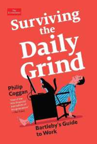 Surviving the Daily Grind : Bartleby's Guide to Work (Economist Books)