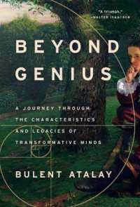 歴史的な変革型天才の精神構造<br>Beyond Genius : A Journey through the Characteristics and Legacies of Transformative Minds