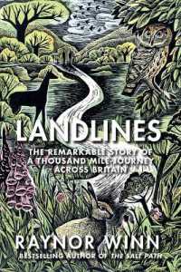 Landlines : The Remarkable Story of a Thousand-Mile Journey Across Britain