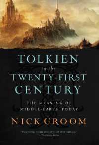 Tolkien in the Twenty-First Century : The Meaning of Middle-Earth Today