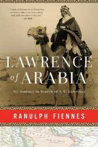 Lawrence of Arabia : My Journey in Search of T. E. Lawrence