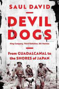 Devil Dogs : King Company, Third Battalion, 5th Marines: from Guadalcanal to the Shores of Japan