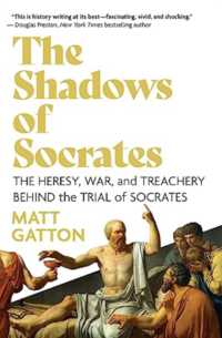 The Shadows of Socrates : The Heresy, War, and Treachery Behind the Trial of Socrates
