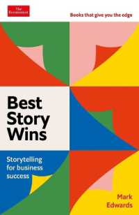 Best Story Wins : Storytelling for Business Success (Economist Books)