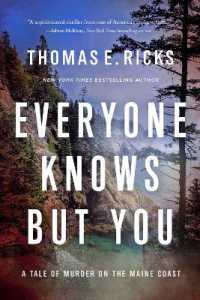 Everyone Knows but You : A Tale of Murder on the Maine Coast (A Ryan Tapia Novel)