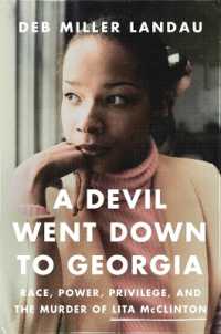 A Devil Went Down to Georgia : Race, Power, Privilege, and the Murder of Lita McClinton