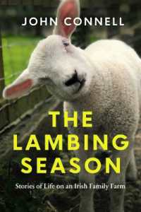 The Lambing Season : Stories of Life on an Irish Family Farm