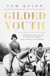 Gilded Youth : A History of Growing Up in the Royal Family: From the Plantagenets to the Cambridges