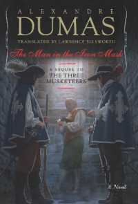 The Man in the Iron Mask : A Sequel to the Three Musketeers