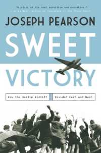 Sweet Victory : How the Berlin Airlift Divided East and West